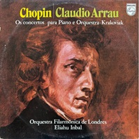 Philips : Arrau - Chopin Concertos